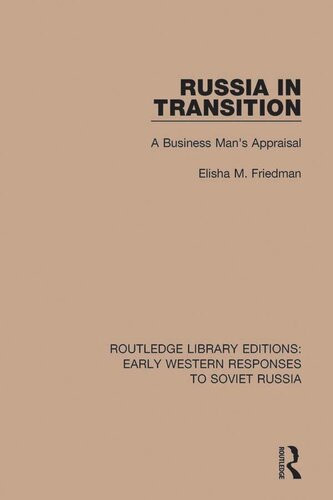 Russia In Transition A Business Mans Appraisal Elisha M Friedman