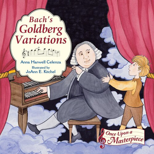 Bachs Goldberg Variations Once Upon A Masterpiece Readalong Ebook Anna Harwell Celenza Joann E Kitchel