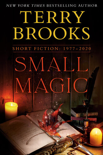 Small Magic Short Fiction 19772020 Terry Brooks