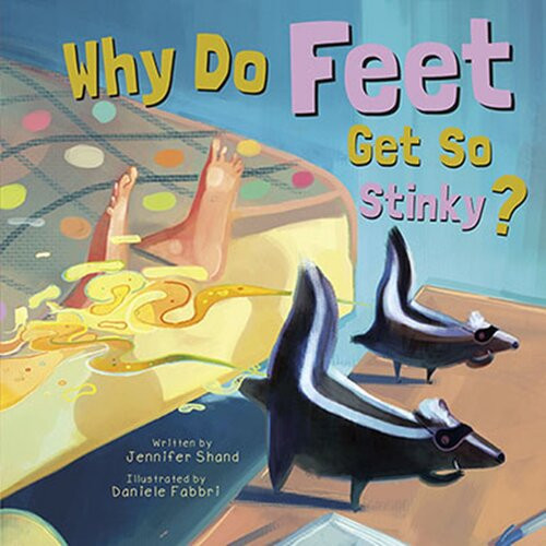 Why Do Feet Get So Stinky Readalong Ebook Jennifer Shand
