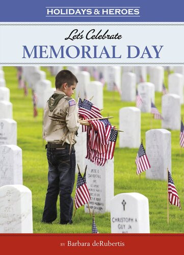 Lets Celebrate Memorial Day Readalong Ebook Barbara Derubertis