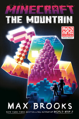 Minecraft The Mountain An Official Minecraft Novel Max Brooks