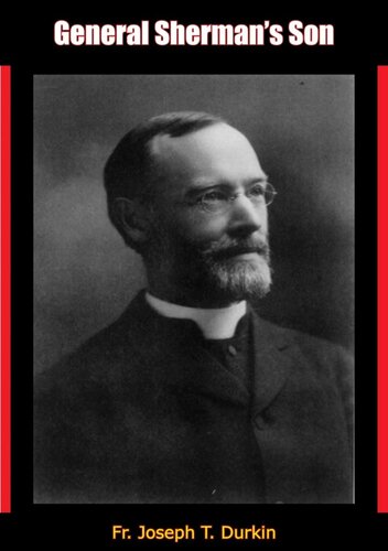 General Shermans Son Fr Joseph T Durkin