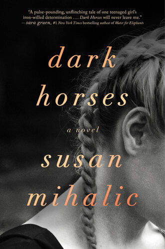 Dark Horses Susan Mihalic