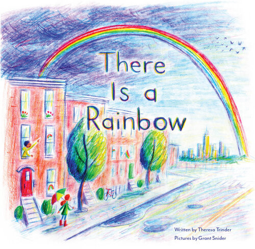 There Is A Rainbow Theresa Trinder