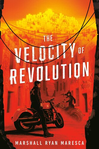 The Velocity Of Revolution Marshall Ryan Maresca