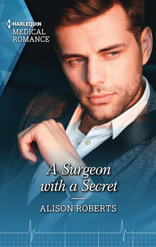 A Surgeon With A Secret Twins Reunited On The Childrens Ward Series Book 2 Alison Roberts
