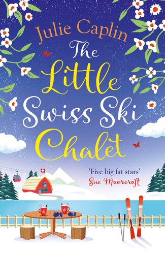 The Little Swiss Ski Chalet Romantic Escapes 7 Julie Caplin