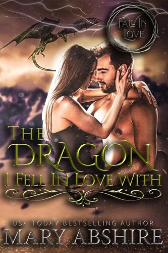 The Dragon I Fell In Love With Mary Abshire