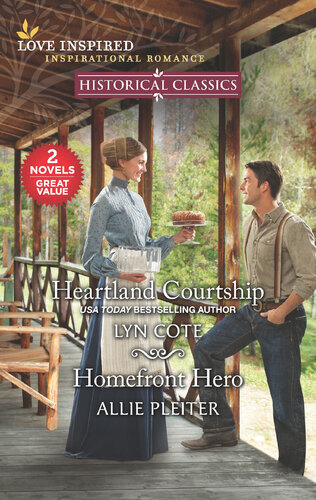 Heartland Courtship Homefront Hero Lyn Cote Allie Pleiter