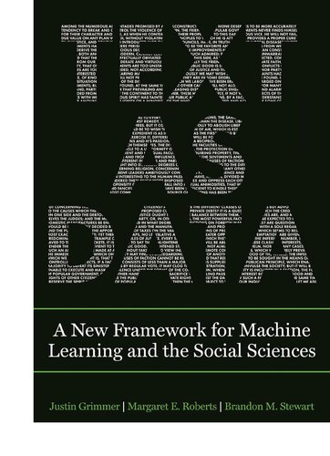 Text As Data 1st Edition Justin Grimmer Margaret E Roberts Brandon M Stewart