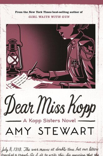 Dear Miss Kopp Amy Stewart