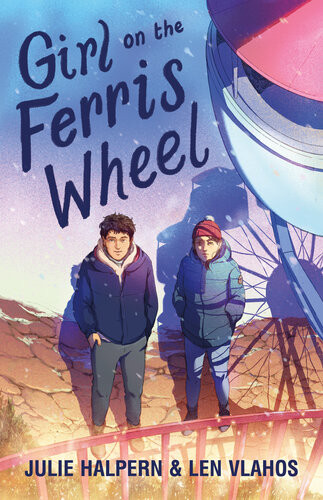 Girl On The Ferris Wheel Julie Halpern Len Vlahos