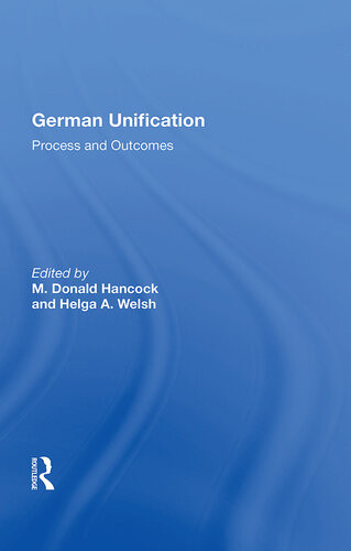 German Unification Process And Outcomes M Donald Hancock