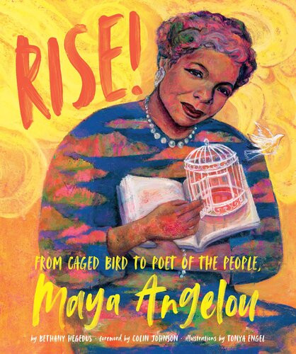 Rise From Caged Bird To Poet Of The People Maya Angelou Readalong Ebook Bethany Hegedus
