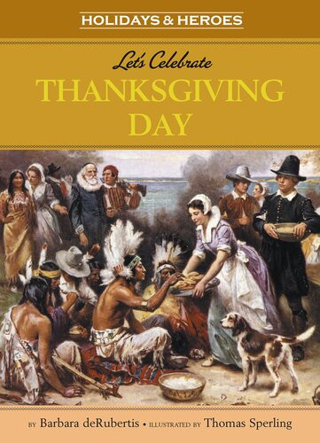 Lets Celebrate Thanksgiving Day Readalong Ebook Barbara Derubertis
