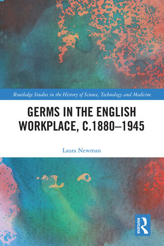 Germs In The English Workplace C18801945 1st Edition Newman
