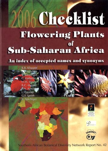 Checklist Of The Flowering Plants Of Subsaharan Africa An Index Of Accepted Names And Synonyms R R Klopper Southern African Botanical Diversity Network South African National Biodiversity Institute