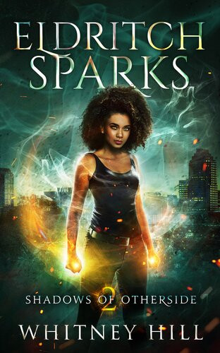 Eldritch Sparks Whitney Hill