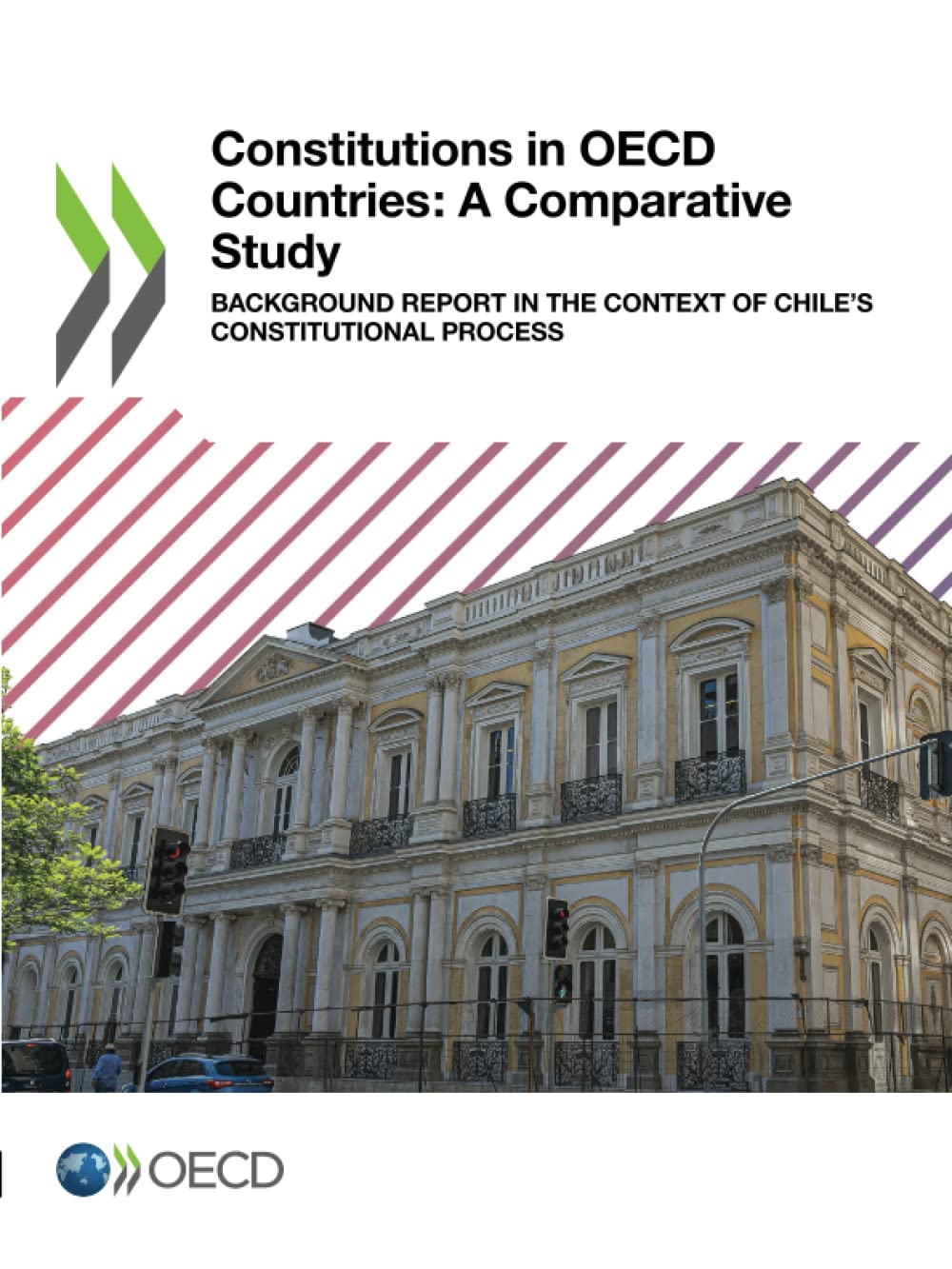 Constitutions In Oecd Countries A Comparative Study Background Report In The Context Of Chiles Constitutional Process Oecd