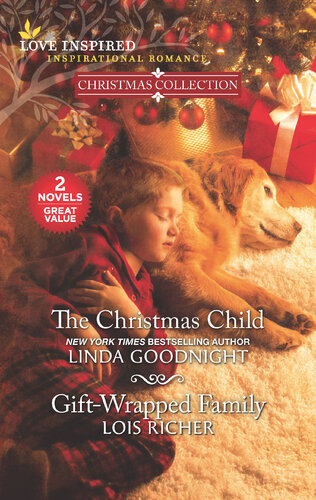 The Christmas Child Giftwrapped Family Linda Goodnight Lois Richer