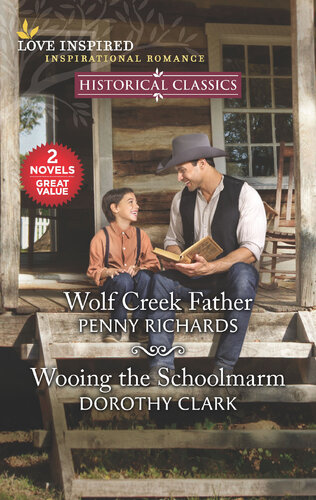 Wolf Creek Father Wooing The Schoolmarm Penny Richards Dorothy Clark