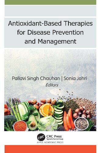 Antioxidantbased Therapies For Disease Prevention And Management Pallavi Singh Chauhan