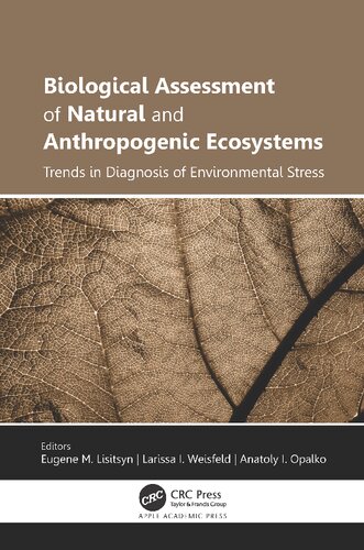 Biological Assessment Of Natural And Anthropogenic Ecosystems Eugene M Lisitsyn