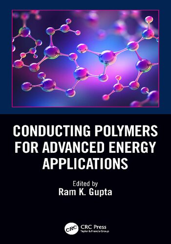 Conducting Polymers For Advanced Energy Applications Ram K Gupta