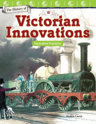 The History Of Victorian Innovations Equivalent Fractions Readalong Ebook Saskia Lacey