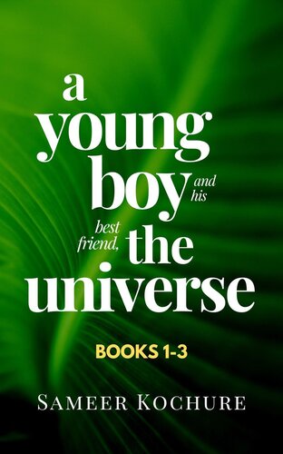 A Young Boy And His Best Friend The Universe Boxset Books 13 Sameer Kochure