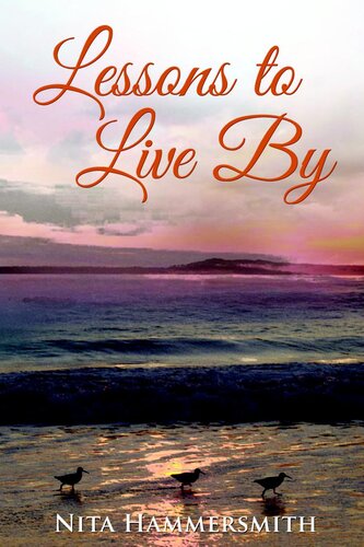 Lessons To Live By Nita Hammersmith