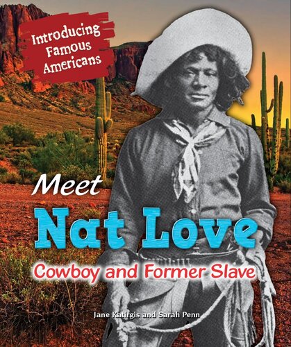 Meet Nat Love Cowboy And Former Slave Jane Katirgis