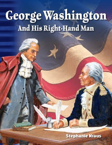 George Washington And His Righthand Man Readalong Ebook Stephanie Kraus
