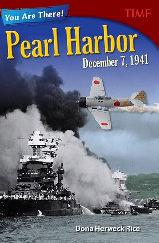 You Are There Pearl Harbor December 7 1941 Readalong Ebook Dona Herweck Rice