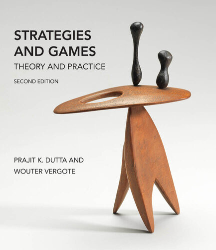 Strategies And Games Second Edition Theory And Practice 2nd Edition Prajit K Dutta