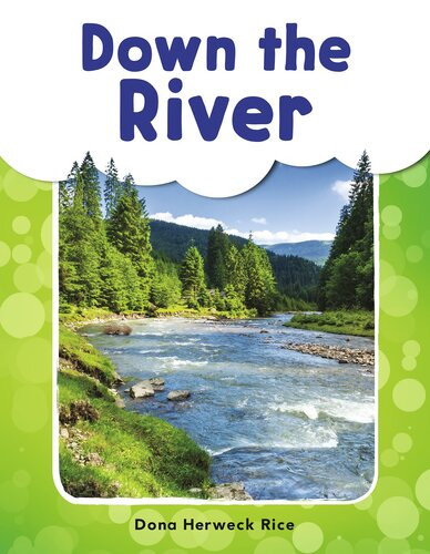 Down The River Readalong Ebook Dona Herweck Rice
