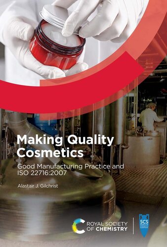 Making Quality Cosmetics Good Manufacturing Practice And Iso 227162007 Alastair J Gilchrist