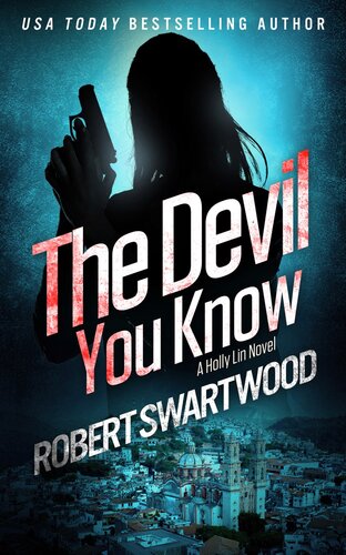 The Devil You Know Robert Swartwood