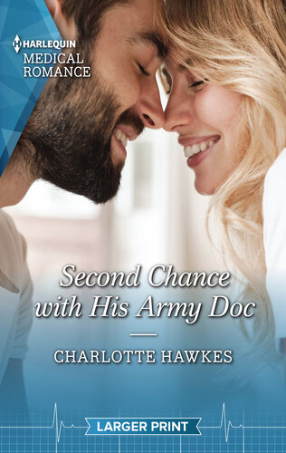 Second Chance With His Army Doc Charlotte Hawkes