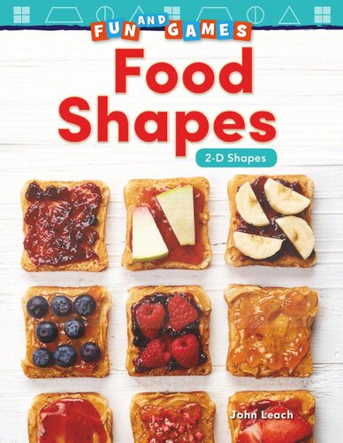 Fun And Games Food Shapes 2d Shapes Readalong Ebook John Leach