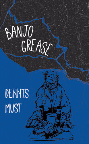 Banjo Grease Dennis Must