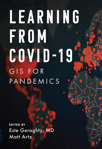 Learning From Covid19 Gis For Pandemics Este Geraghty Matt Artz