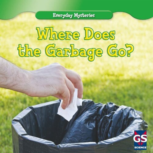 Where Does The Garbage Go Readalong Ebook Lincoln James