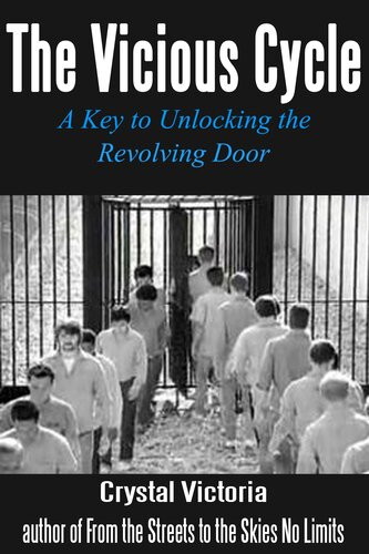 The Vicious Cycle A Key To Unlocking The Revolving Door Crystal Victoria