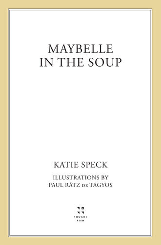 Maybelle In The Soup Katie Speck