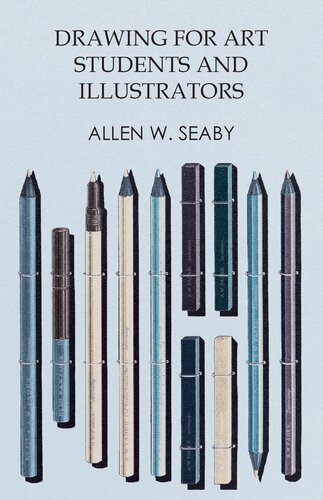 Drawing For Art Students And Illustrators Allen W Seaby