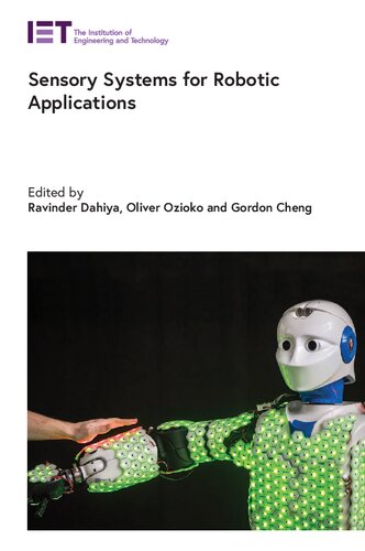 Sensory Systems For Robotic Applications Ravinder Dahiya Oliver Ozioko