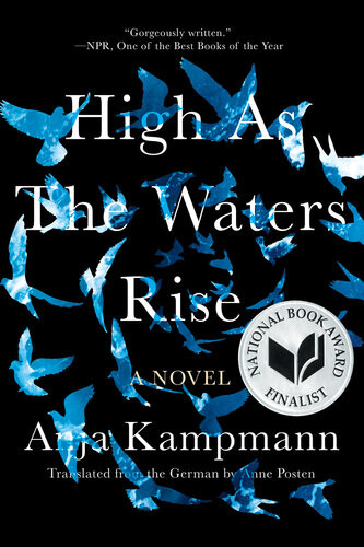 High As The Waters Rise Anja Kampmann