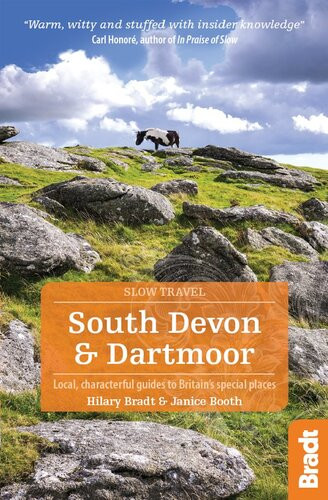 South Devon Dartmoor Local Characterful Guides To Britains Special Places Hilary Bradt Janice Booth